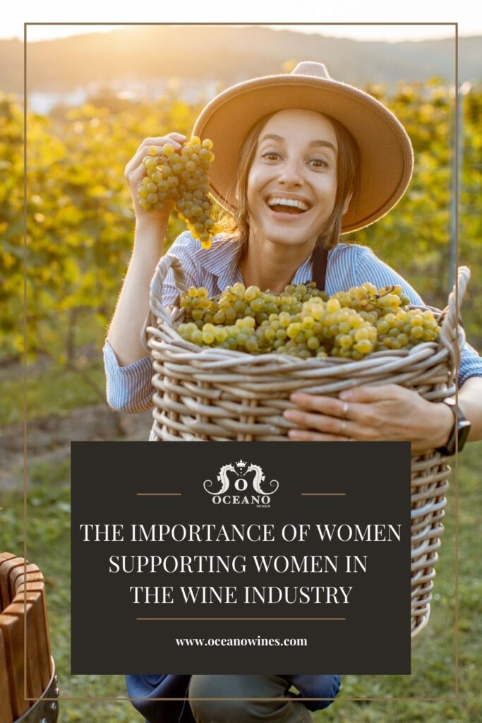 A pinnable graphic for the blog "The Importance of Women Supporting Women in the Wine Industry" by Oceano Wines.