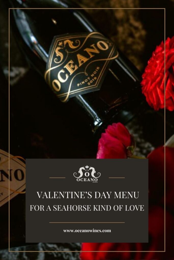 A pinnable blog post graphic for "Valentine's Day Menu for a Seahorse Kind of Love" from Oceano Wines.